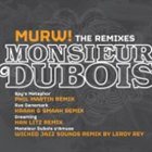 MONSIEUR DUBOIS MURW! The Remixes album cover