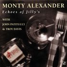 MONTY ALEXANDER Echoes of Jilly's album cover
