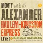 MONTY ALEXANDER Harlem-Kingston Express Live! album cover