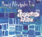MONTY ALEXANDER Impressions in Blue album cover