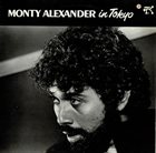 MONTY ALEXANDER In Tokyo album cover