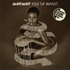 MOP MOP Isle Of Magic album cover