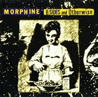 MORPHINE B-Sides And Otherwise album cover