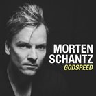 MORTEN SCHANTZ Godspeed album cover
