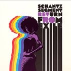 MORTEN SCHANTZ Schantz Segment : Return From Exile album cover