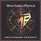 MOTHER'S FINEST Meta-Funk'n-Physical album cover