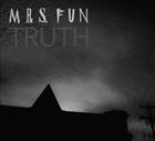MRS. FUN Truth album cover