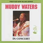 MUDDY WATERS In Concert (aka I'm Ready - Live!) album cover