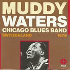 MUDDY WATERS Live In Switzerland 1976 album cover