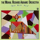 MUHAL RICHARD ABRAMS Blu Blu Blu album cover
