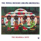 MUHAL RICHARD ABRAMS The Hearinga Suite album cover