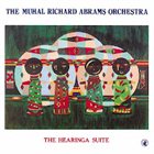 MUHAL RICHARD ABRAMS The Hearinga Suite album cover