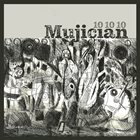 MUJICIAN 10 10 10 album cover