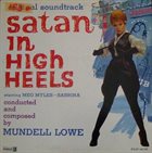 MUNDELL LOWE Satan in High Heels (aka Blues For A Stripper) album cover