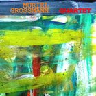 MURIEL GROSSMANN Quartet album cover