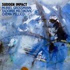 MURIEL GROSSMANN Sudden Impact album cover