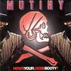 MUTINY How's Your Loose Booty? (The Best Of Mutiny) album cover