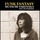 TAKENAKA MUTSUMI Funk Fantasy album cover