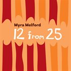 MYRA MELFORD 12 From 25 album cover