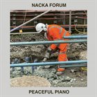 NACKA FORUM Peaceful Piano album cover
