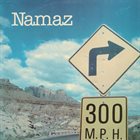 NAMAZ 300 M.P.H. album cover