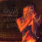 NANÁ VASCONCELOS Minha Loa album cover