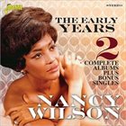 NANCY WILSON The Early Years: 2 Complete Albums Plus Bonus Singles album cover