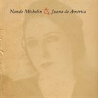 NANDO MICHELIN Juana De America album cover