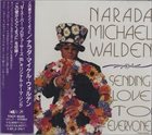 NARADA MICHAEL WALDEN Sending Love To Everyone album cover