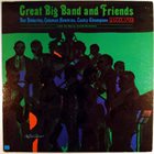 NAT ADDERLEY Great Big Band And Friends album cover