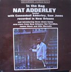 NAT ADDERLEY In The Bag (aka In New Orleans) album cover