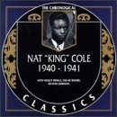 NAT KING COLE The Chronological Classics: Nat 