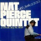 NAT PIERCE Nat Pierce Quintet : 5400 North album cover