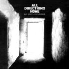 NATE WOOLEY Nate Wooley / Ken Vandermark : All Directions Home album cover
