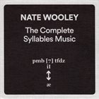 NATE WOOLEY The Complete Syllables Music album cover