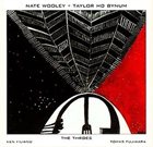 NATE WOOLEY The Throes (with Taylor Ho Bynum) album cover