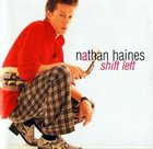 NATHAN HAINES Shift Left album cover