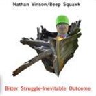 NATHAN VINSON Bitter Struggle - Inevitable Outcome album cover