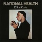 NATIONAL HEALTH — D.S. al Coda album cover
