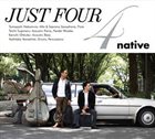 NATIVE Just Four album cover
