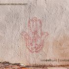 NEGATIVE PRESS PROJECT seeevileyes | civilize album cover