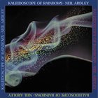 NEIL ARDLEY — Kaleidoscope of Rainbows album cover