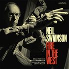 NEIL SWAINSON Fire In The West album cover