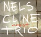 NELS CLINE Chest album cover