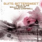 NELS CLINE Nels Cline / Wally Shoup / Greg Campbell : Suite: Bittersweet album cover