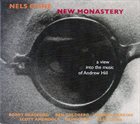 NELS CLINE New Monastery: A View into the Music of Andrew Hill album cover