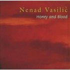 NENAD VASILIĆ Honey and Blood album cover