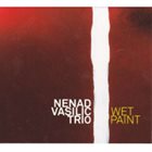 NENAD VASILIĆ Wet Paint album cover
