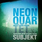 NEON QUARTET Subjekt album cover