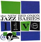 NEW RED ONION JAZZ BABIES New Red Onion Jazz Babies Live @ Jardine's album cover